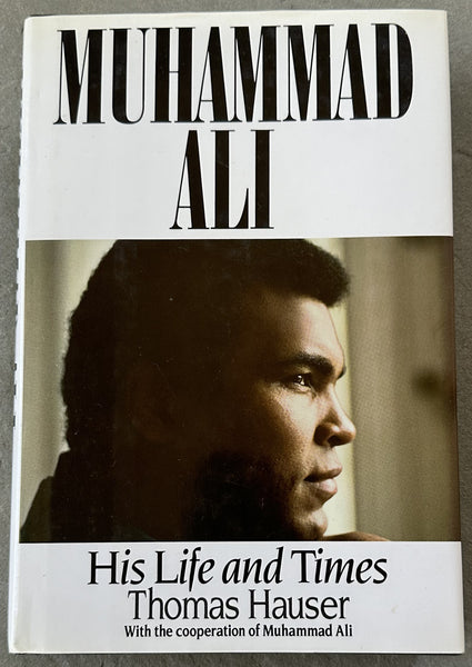 ALI, MUHAMMAD SIGNED BOOK MUHAMMAD ALI HIS LIFE AND TIMES (1991-FIRST EDITION)