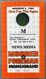 FOREMAN, GEORGE-MICHAEL MOORER PRESS CREDENTIAL (1994)