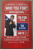 JONES, JR., ROY-FELIX TRINIDAD SIGNED "I'M FOR TITO" ADVERTISING STANDEE POSTER (2008-SIGNED BY TRINIDAD)